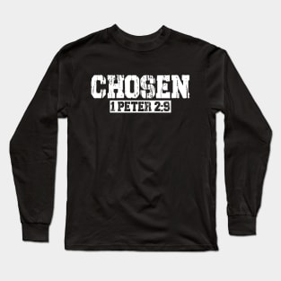 Chosen - 1 Peter 2:9 Long Sleeve T-Shirt